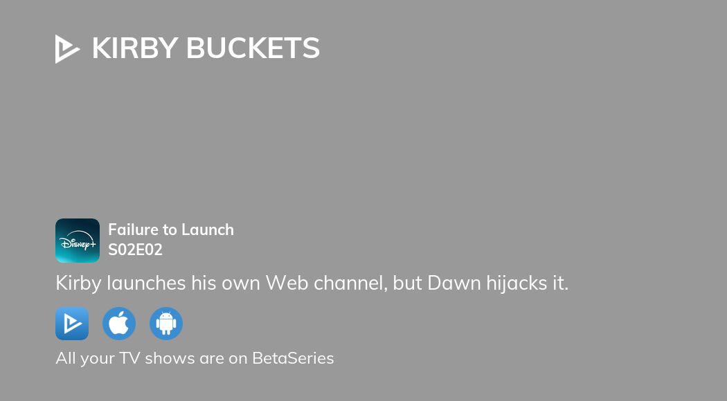 Watch Kirby Buckets season 2 episode 2 streaming online