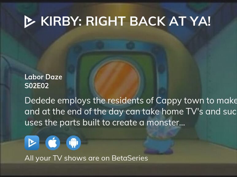 Where to watch Kirby Right Back at Ya! season 2 episode 2 full