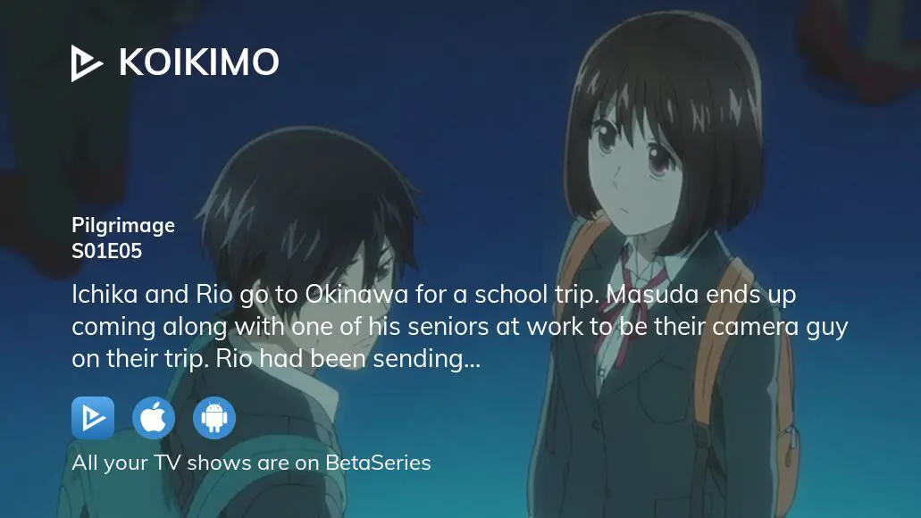 Watch Koikimo Episode 5 Online - Pilgrimage