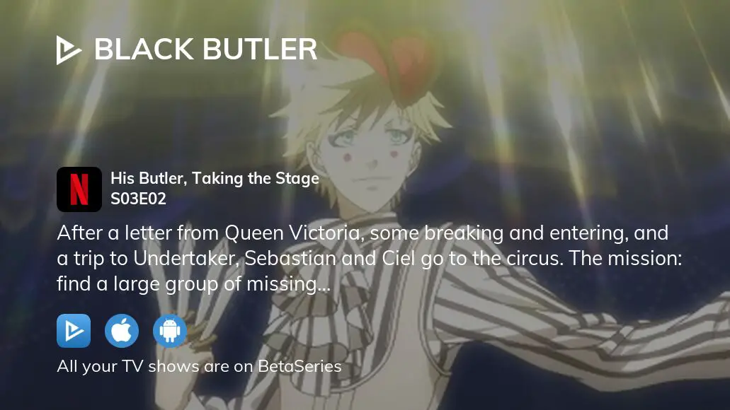 Black Butler Season 3 - watch full episodes streaming online