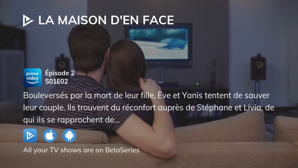 Watch La Maison d'en face season 1 episode 2 streaming