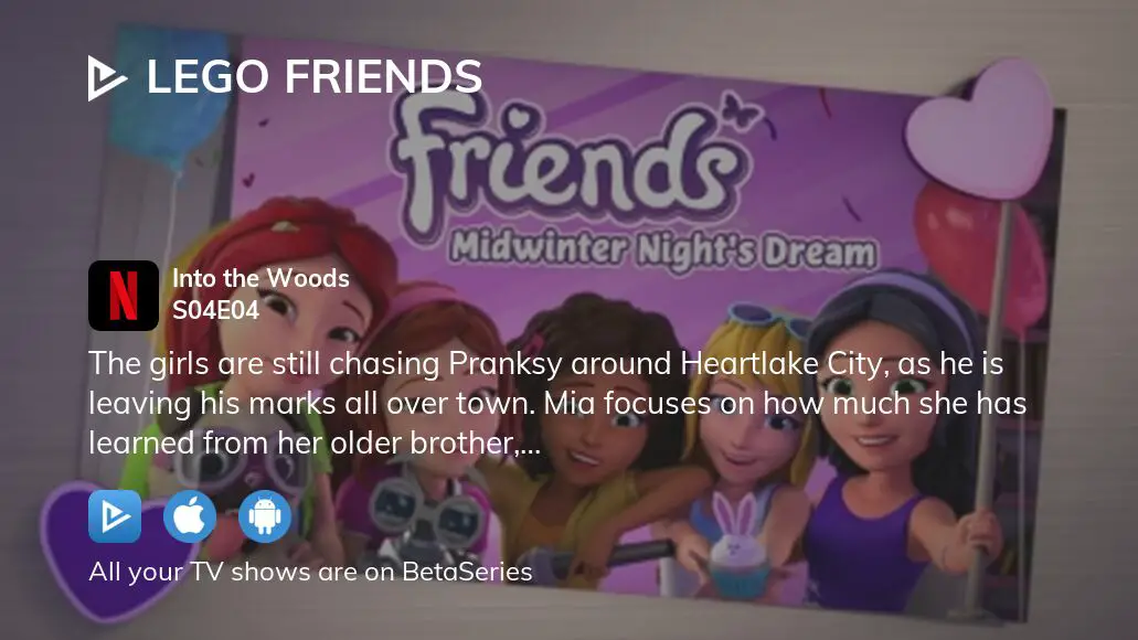 Watch LEGO Friends season 4 episode 4 streaming online | BetaSeries.com