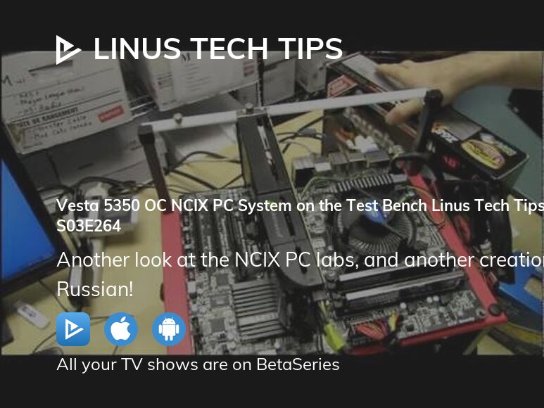 Watch Linus Tech Tips season 3 episode 264 streaming