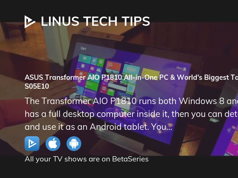 Watch Linus Tech Tips season 5 episode 10 streaming