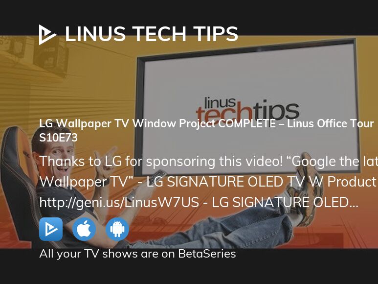 Watch Linus Tech Tips season 10 episode 73 streaming