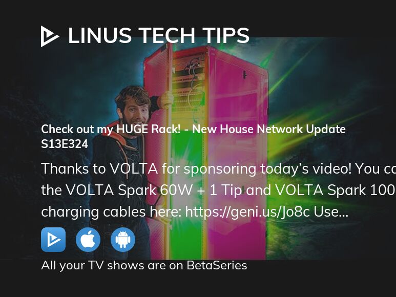 Watch Linus Tech Tips season 13 episode 324 streaming