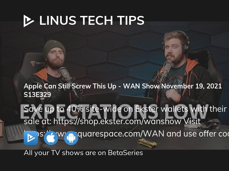 Watch Linus Tech Tips season 13 episode 329 streaming