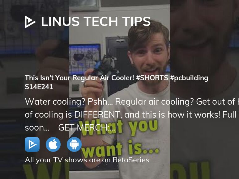 Where to watch Linus Tech Tips season 14 episode 241 full streaming ...