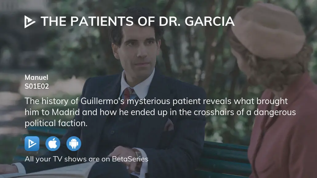 Watch The Patients of Dr. Garcia season 1 episode 2 streaming online ...