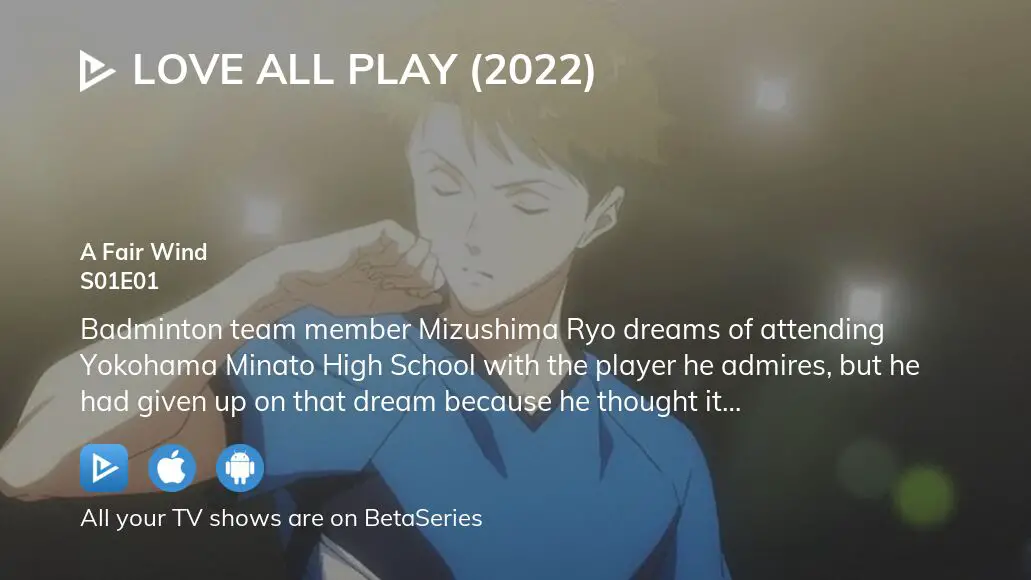 Love All Play Favorable Wind - Watch on Crunchyroll