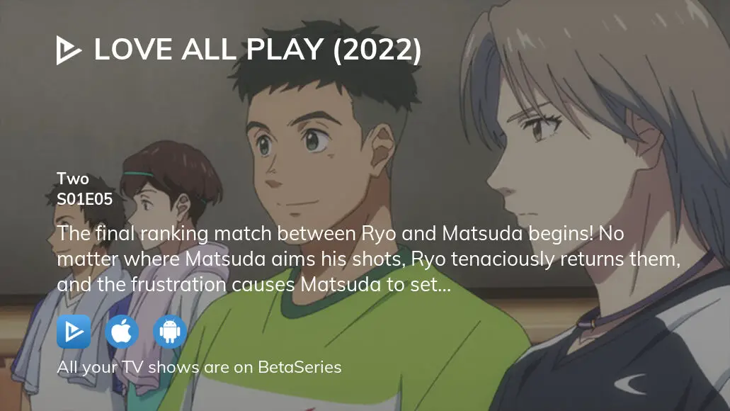 Love All Play Favorable Wind - Watch on Crunchyroll