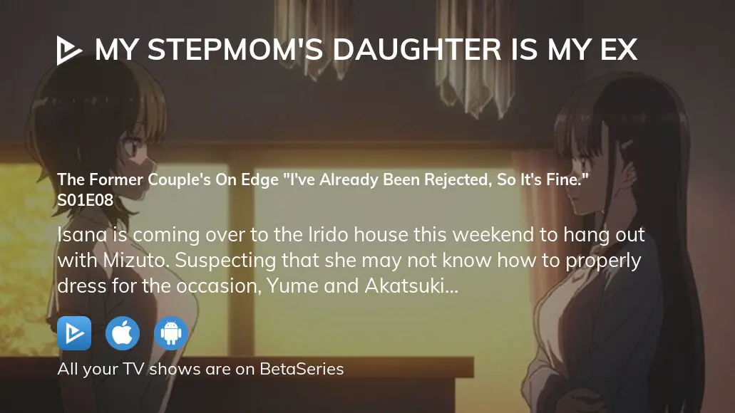 My Stepmom's Daughter Is My Ex Youthful Indiscretion - Watch on