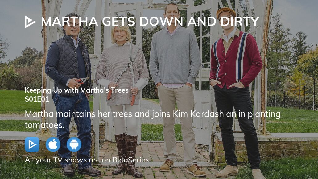 Watch Martha Gets Down and Dirty season 1 episode 1 streaming online