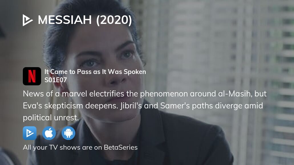 Watch Messiah (2020) season 1 episode 7 streaming