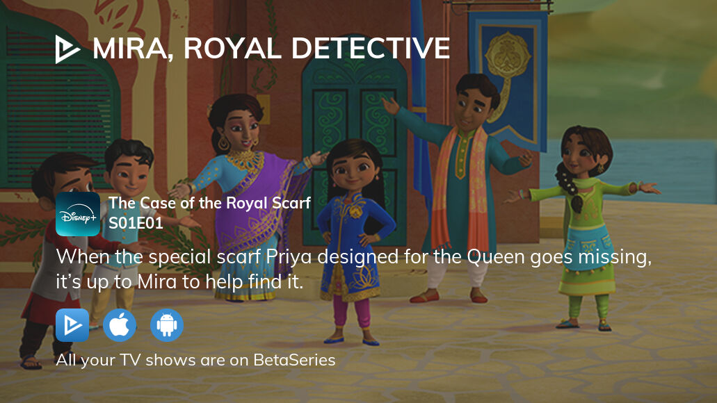 Watch Mira, Royal Detective season 1 episode 1 streaming