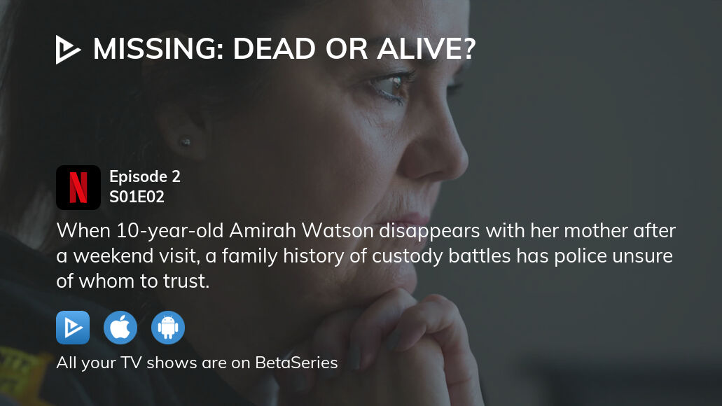 watch-missing-dead-or-alive-season-1-episode-2-streaming