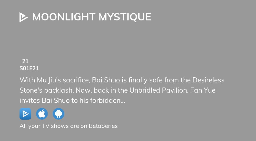 Video : Watch Moonlight Mystique season 1 episode 21 in full streaming