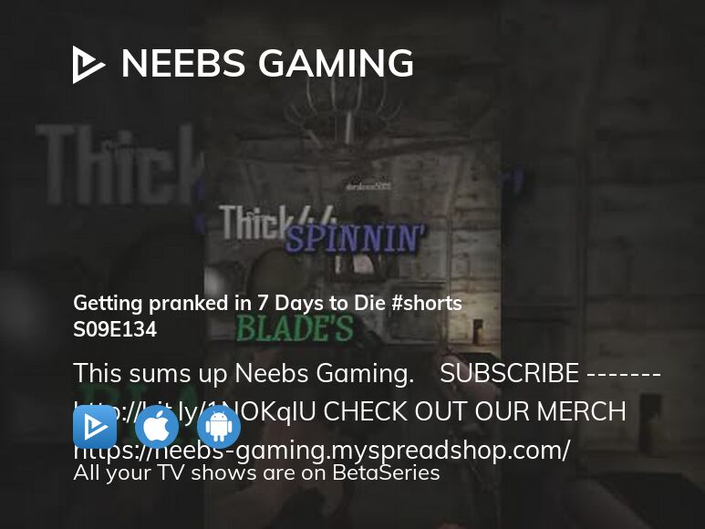 Watch Neebs Gaming season 9 episode 134 streaming