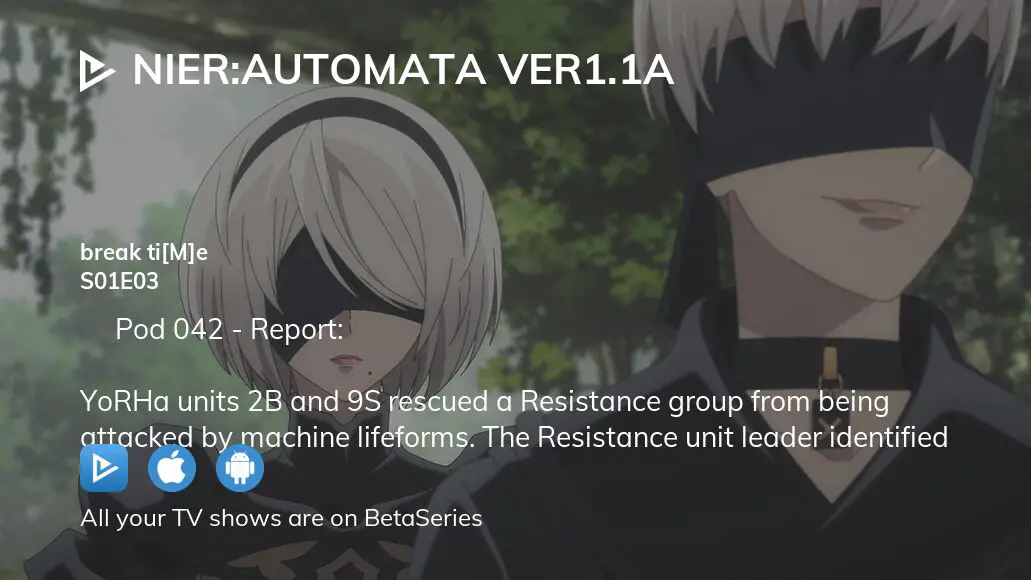 NieR: Automata Ver1.1a episode 3 release date, where to watch