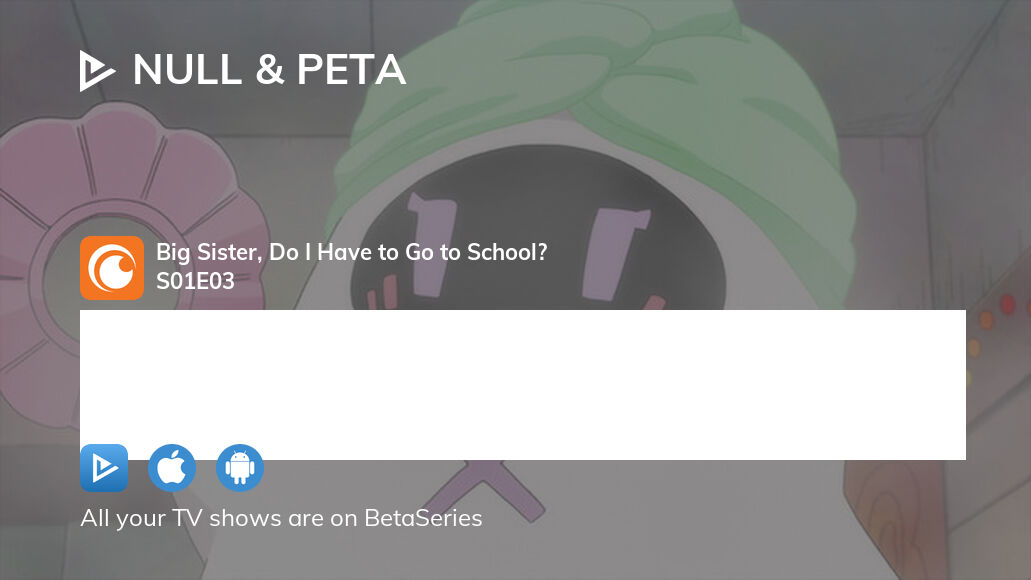 Watch Null Peta Season 1 Episode 3 Streaming Online Betaseries Com