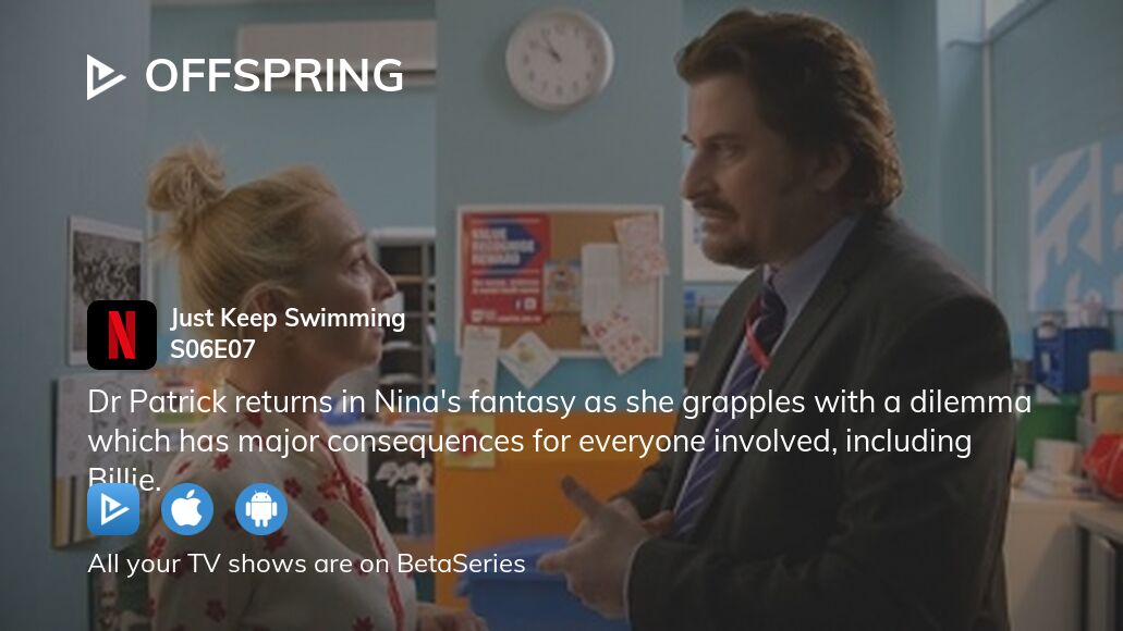 Watch Offspring season 6 episode 7 streaming online
