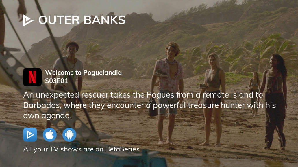 Where to watch Outer Banks season 3 episode 1 full streaming