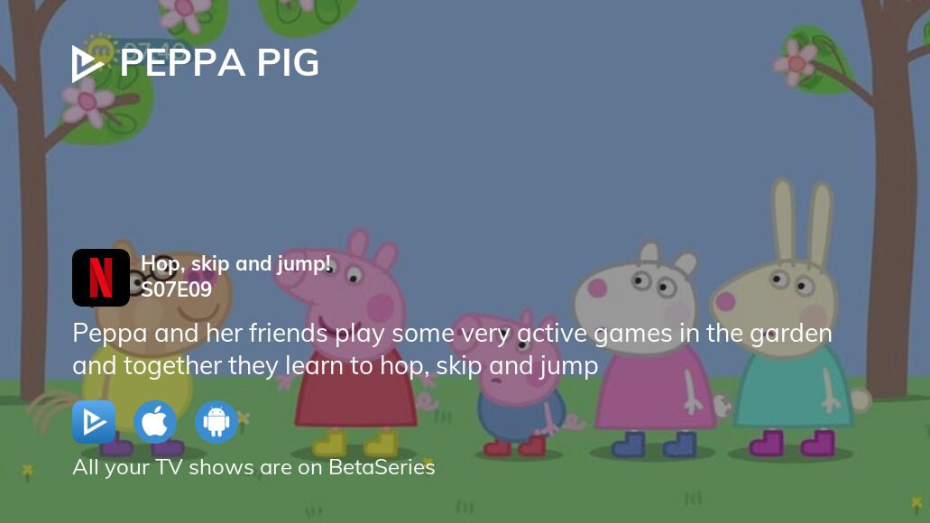 Where to watch Peppa Pig season 7 episode 9 full streaming