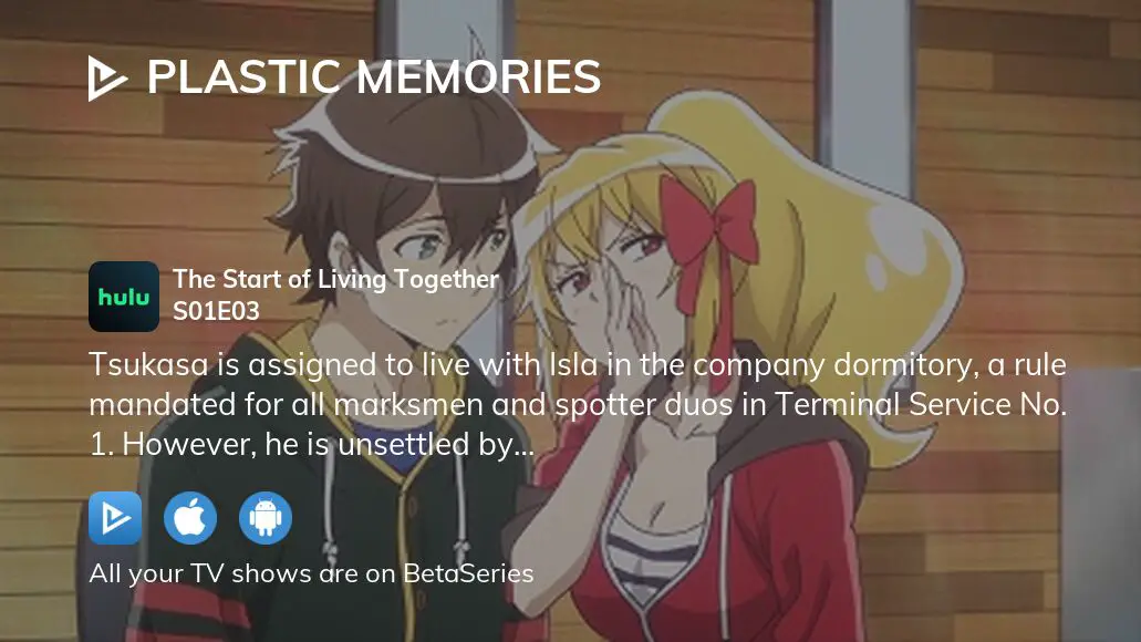 Plastic Memories How to Properly Ask Her Out - Watch on Crunchyroll