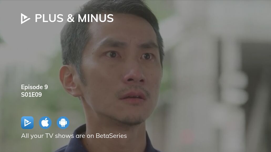 Where to watch Plus & Minus season 1 episode 9 full streaming ...