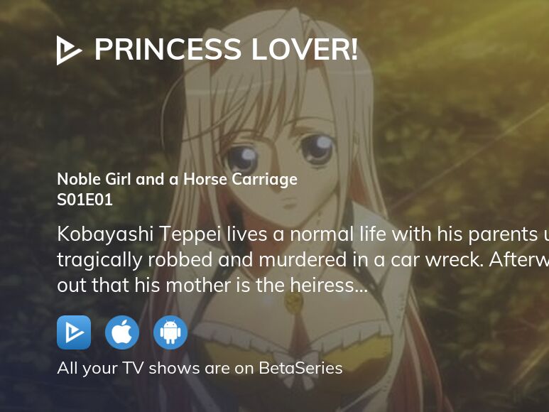 Watch Princess Lover! season 1 episode 1 streaming