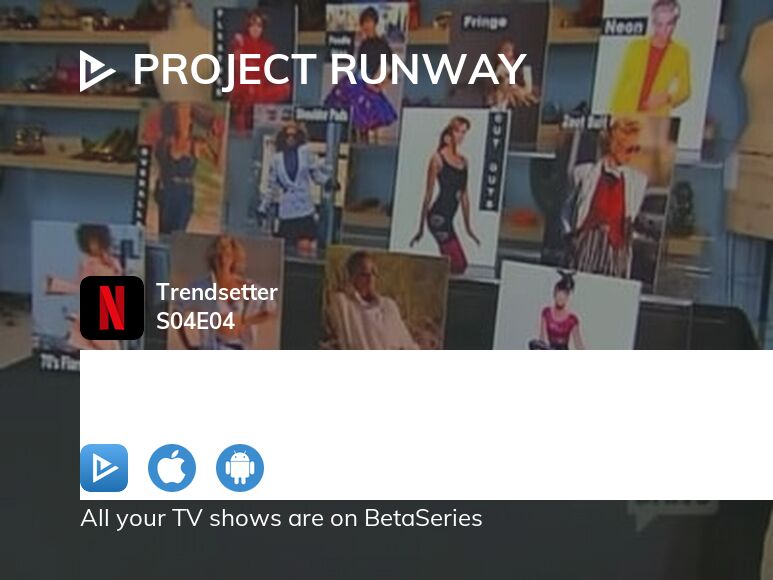 Watch Project Runway season 4 episode 4 streaming