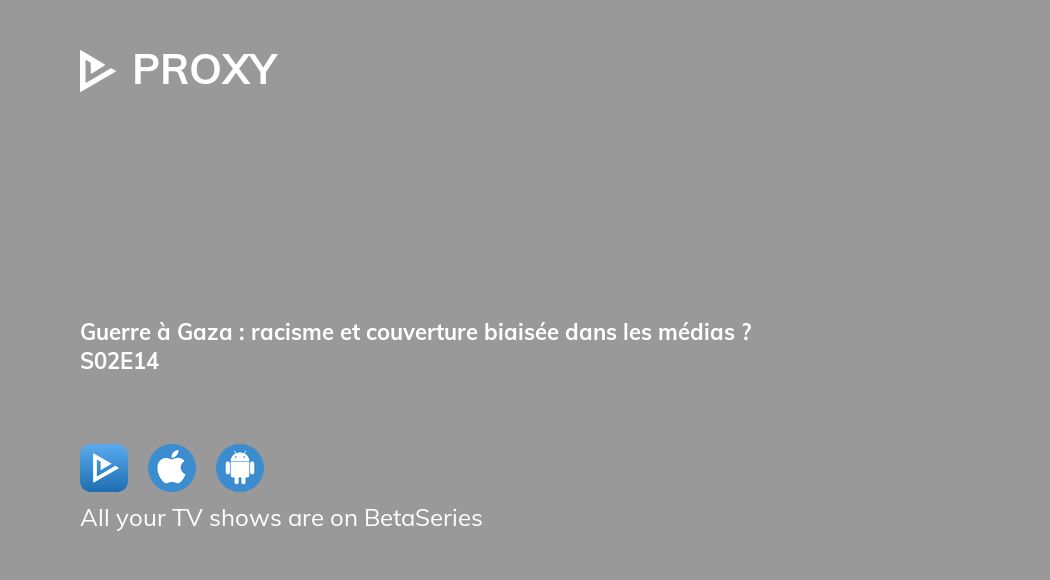 Watch Proxy season 2 episode 14 streaming online | BetaSeries.com