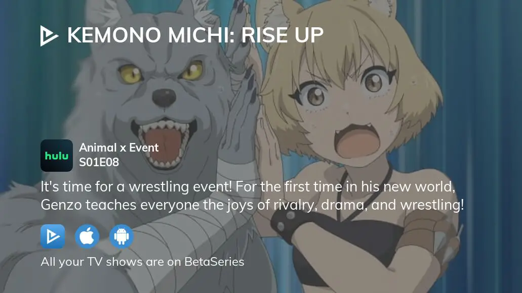 Where to watch Kemono Michi: Rise Up TV series streaming online?