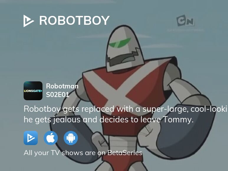 Robotboy Season 2: Where To Watch Every Episode