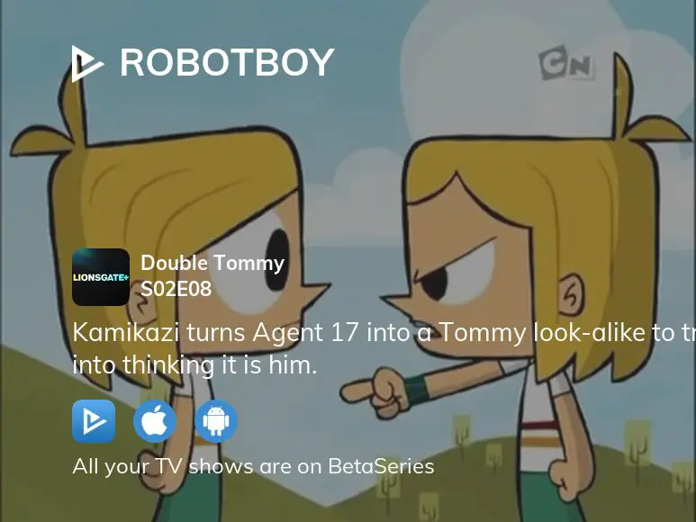 Robotboy Double Tommy (TV Episode) - IMDb