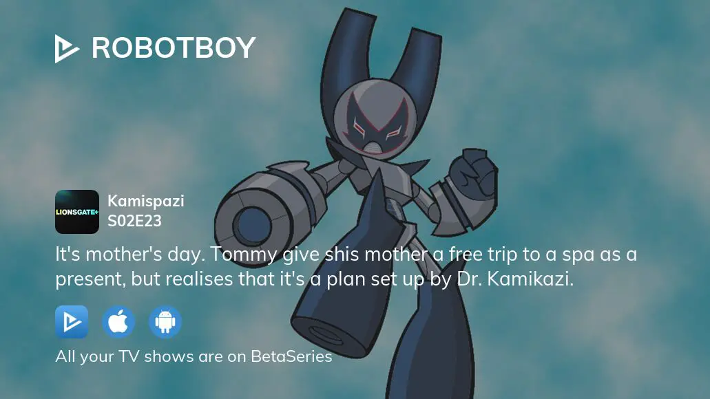 Watch Robotboy season 2 episode 7 streaming online