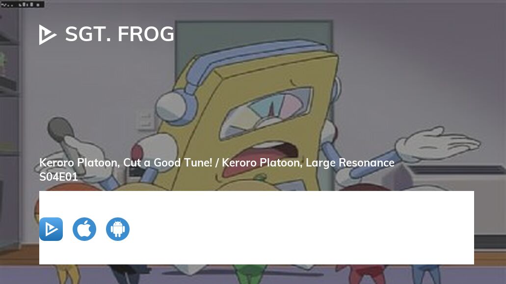 Where to watch Sgt. Frog season 4 episode 1 full