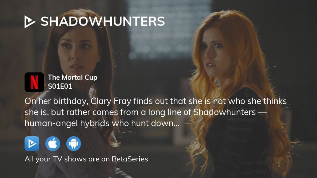 Where to watch Shadowhunters season 1 episode 1 full streaming