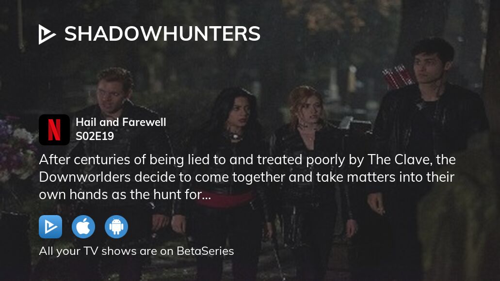 Where to watch Shadowhunters season 2 episode 19 full streaming