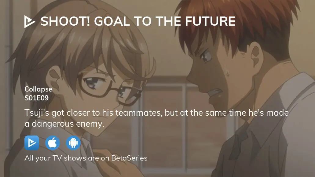 Watch Shoot! Goal to the Future season 1 episode 9 streaming