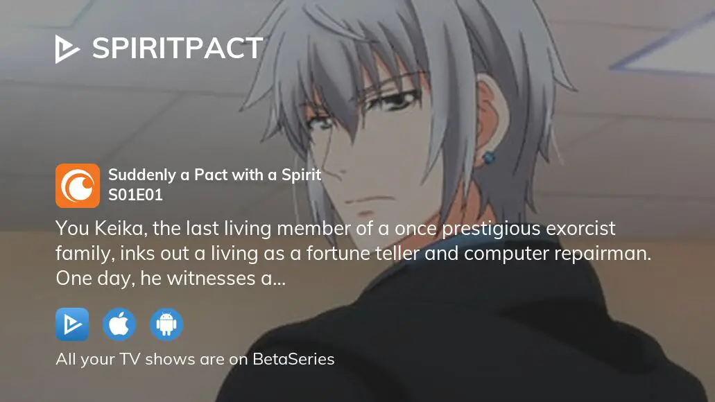 Watch Spiritpact season 1 episode 1 streaming online 