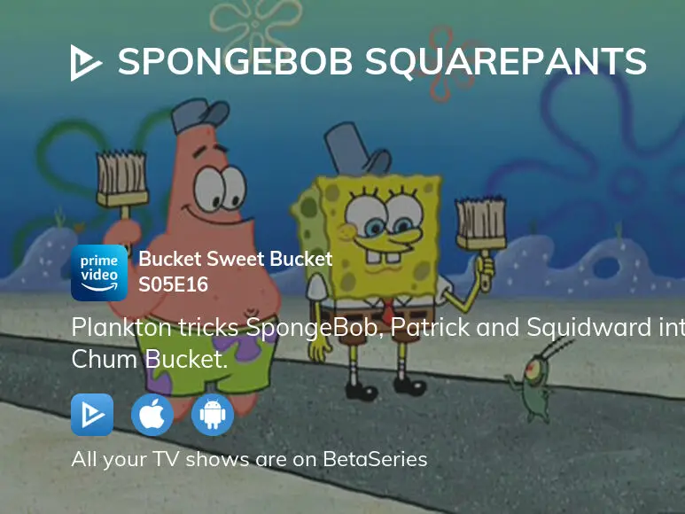 SpongeBob SquarePants Roller Cowards/Bucket, Sweet Bucket (TV