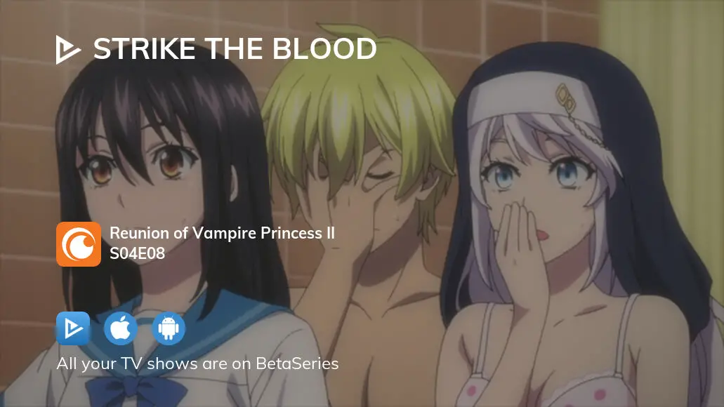Strike the Blood Final Anime Confirmed as 4 Episodes Debuting in