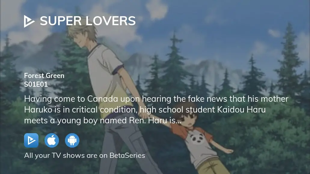 Watch Super Lovers season 1 episode 1 streaming online | BetaSeries.com