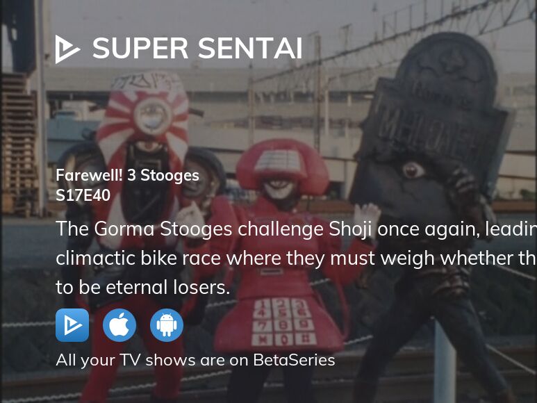 Watch Super Sentai season 17 episode 40 streaming | BetaSeries.com