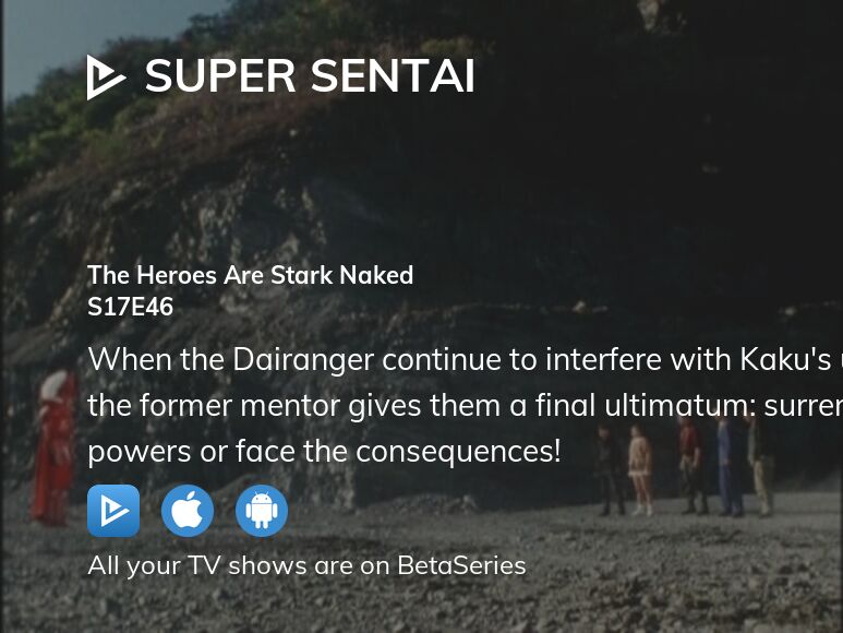 Watch Super Sentai season 17 episode 46 streaming