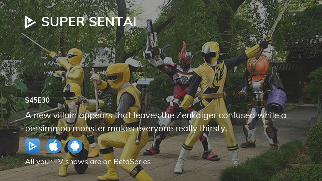 Watch Super Sentai season 45 episode 30 streaming online | BetaSeries.com