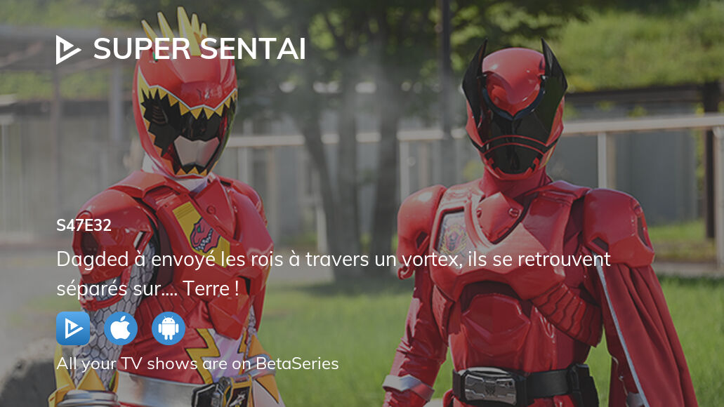 Watch Super Sentai season 47 episode 32 streaming