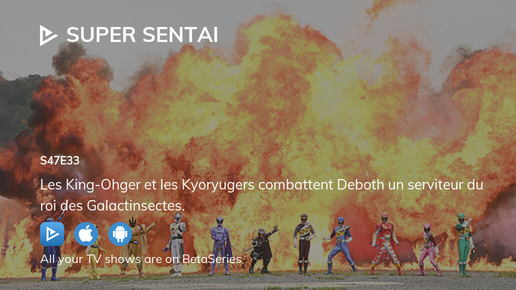 Watch Super Sentai season 47 episode 33 streaming online | BetaSeries.com
