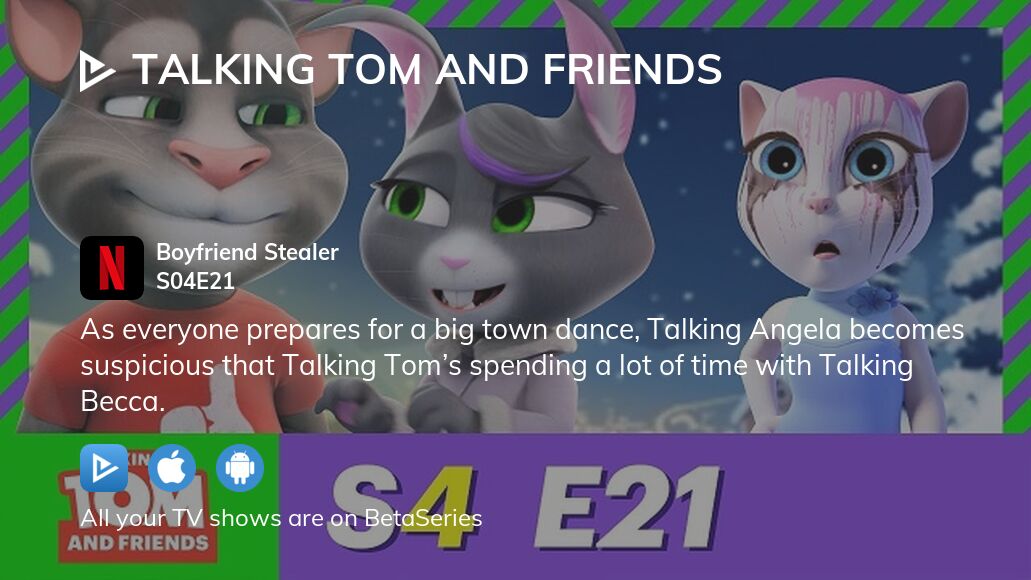 Watch Talking Tom and Friends season 4 episode 21 streaming online